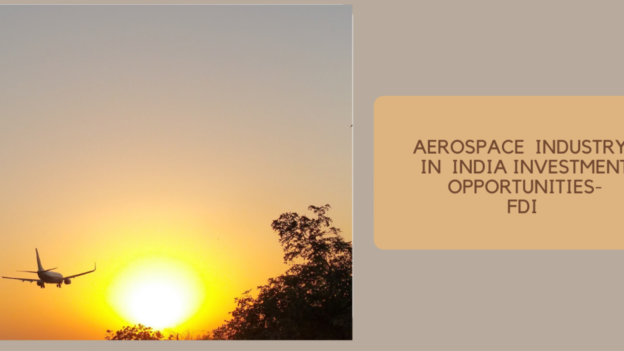 Investment opportunity in india Aerosapce investment apportunity