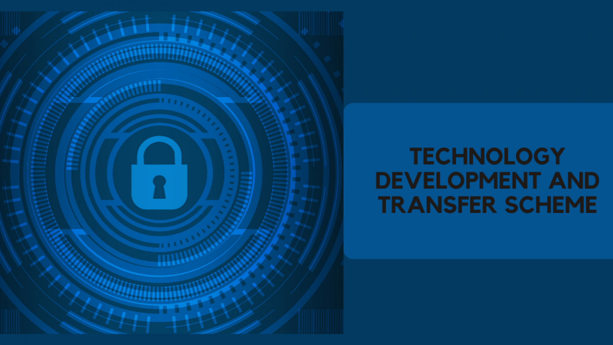 Technology Development and Transfer Scheme