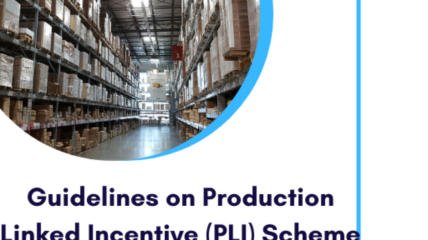 Guidelines on Production Linked Incentive (PLI) Scheme for Food Processing Industry