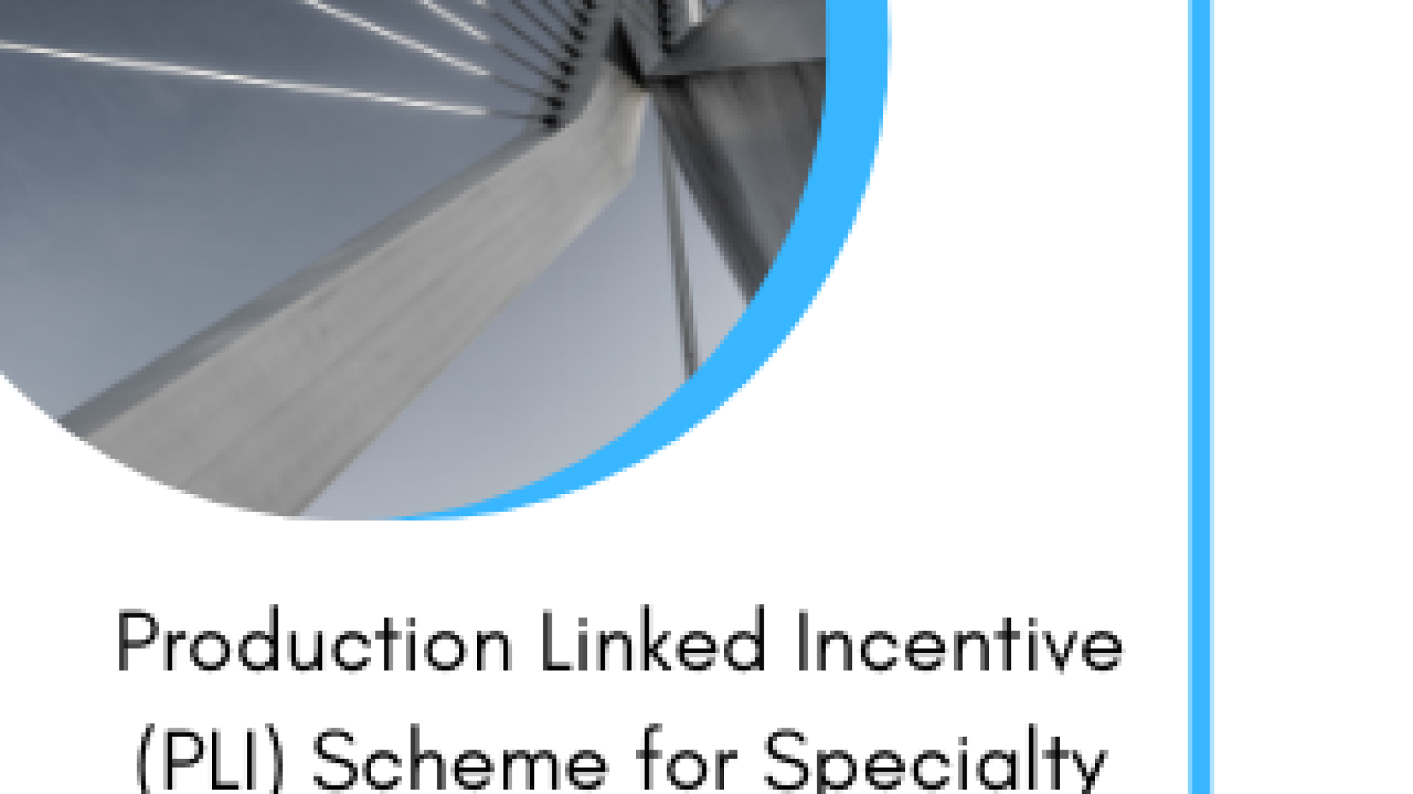 Production Linked incentive scheme for steel subsidy for steel manufacturing