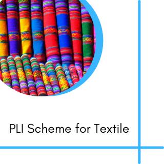 PLI scheme for Textile sector