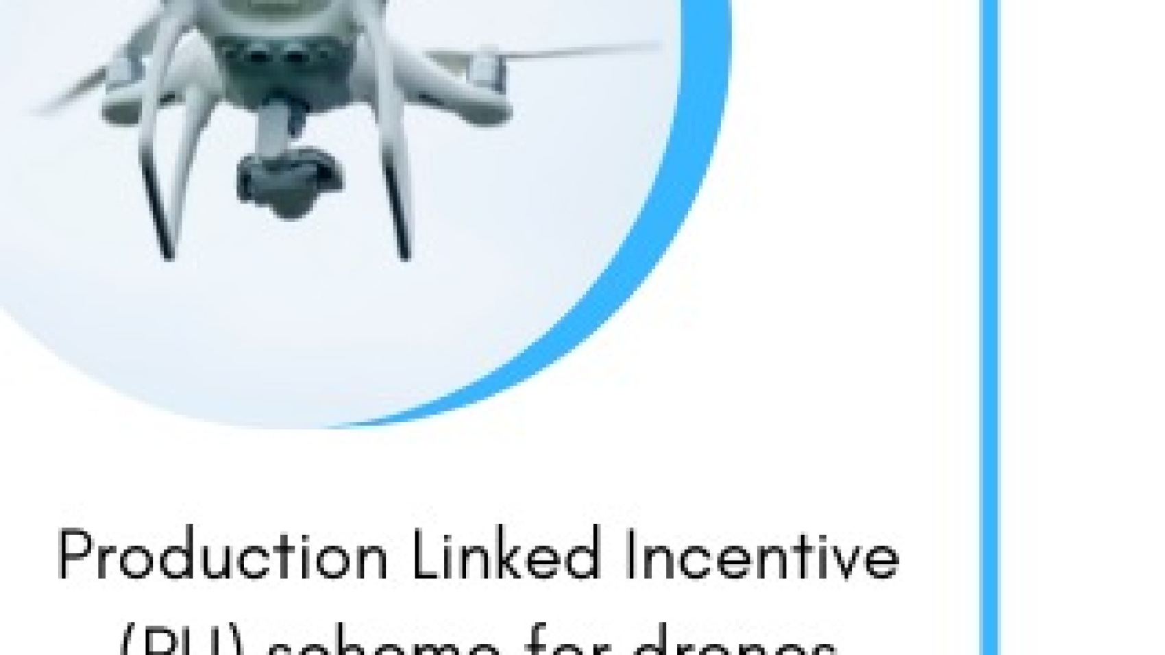PLI scheme for Drone